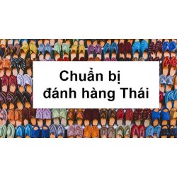Kinh nghiệm sang Thái Lan đánh hàng cực “chuẩn” cho người mới bắt đầu kinh doanh