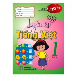 Sách Lớp 1: Vở Luyện Tập Tiếng Việt Lớp 1 Tập...