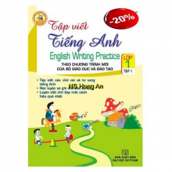 Sách Lớp 1: Tập Viết Tiếng Anh English Writing Practice Lớp 1 Tập 1 [Theo chương trình mới của Bộ GD&ĐT]