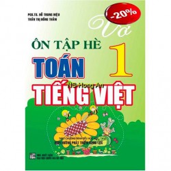 Vở: Ôn tập hè Toán - Tiếng Việt lớp 1...