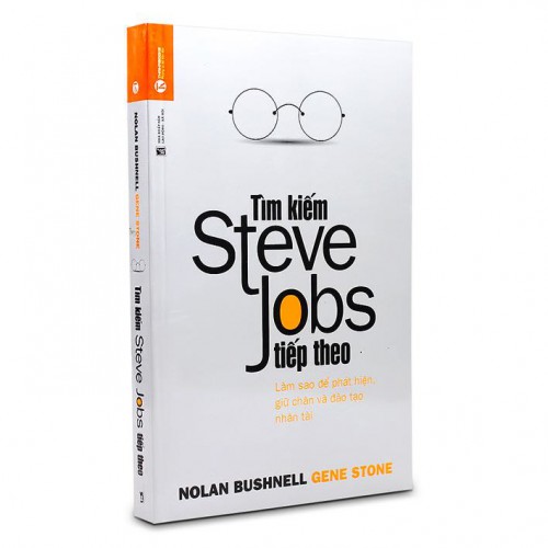Sách - Tìm Kiếm Steve Jobs Tiếp Theo - Không công ty nào có thể phát triển nếu không có sự sáng tạo