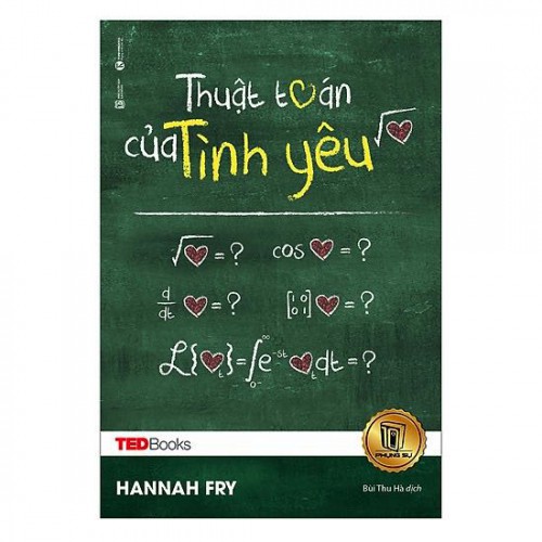 Sách - TedBooks Thuật Toán Của Tình Yêu (Tặng Postcard) - Định nghĩa của tình yêu và lồng ghép toán học như thế nào?