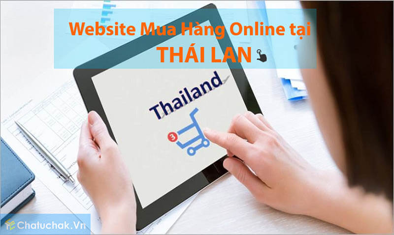 Những website của Thái Lan có thể đặt mua hàng Online